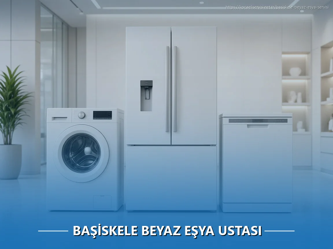 Başiskele Beyaz Eşya Ustası