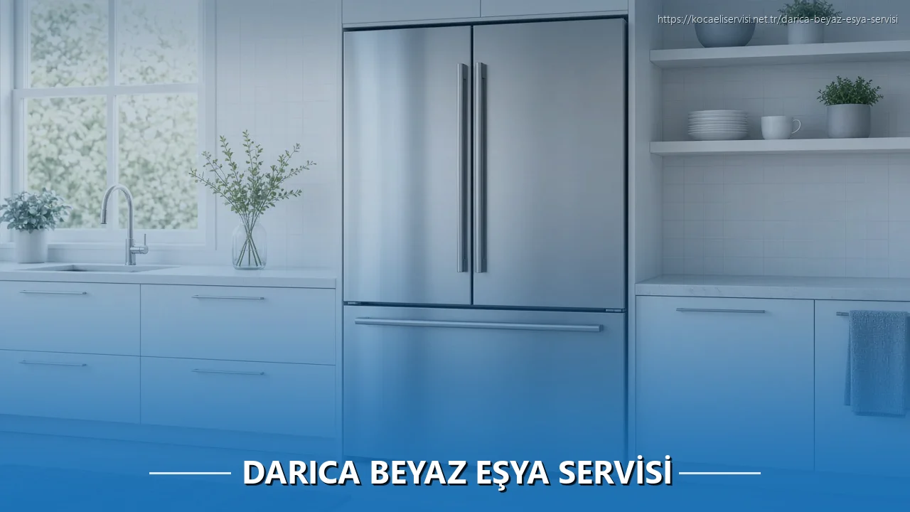 Darıca Beyaz Eşya Servisi