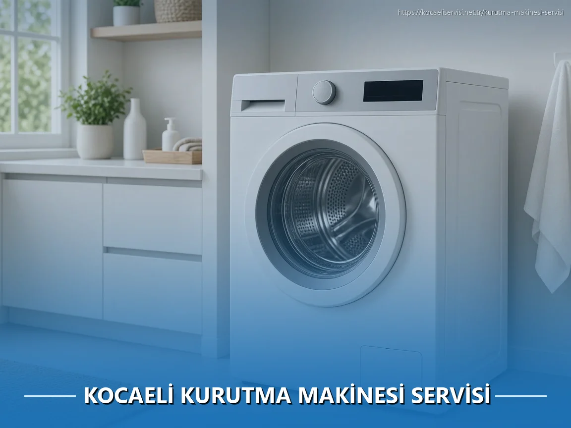 Kocaeli Kurutma Makinesi Servisi