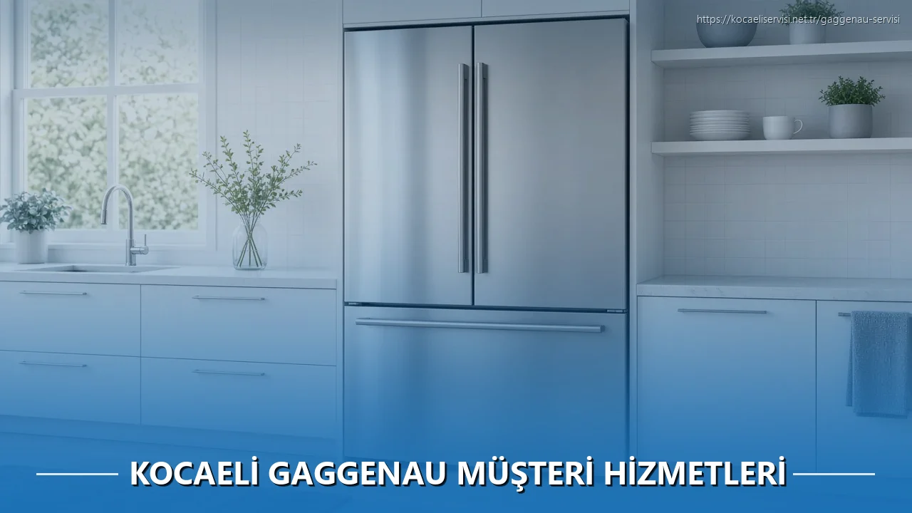 Kocaeli Gaggenau Müşteri Hizmetleri
